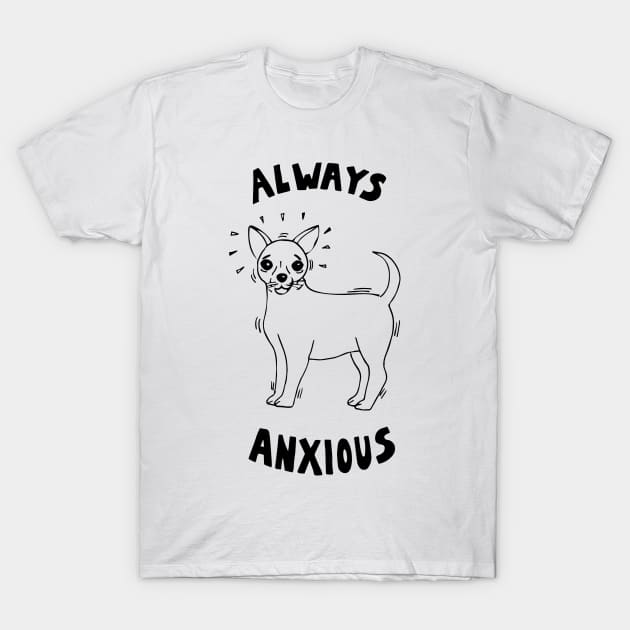 Always Anxious T-Shirt by carolinewillustration